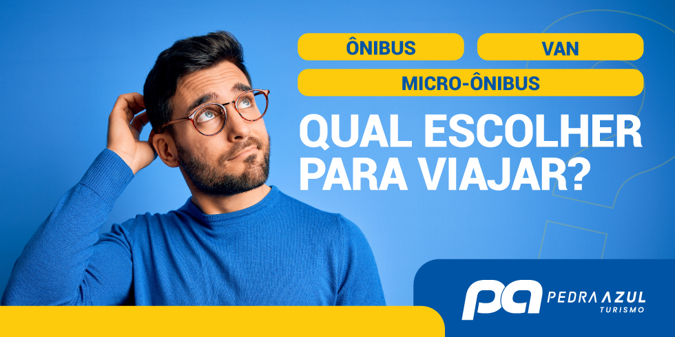 Ônibus, Van ou Micro-ônibus? Qual Escolher Para Minha Viagem?