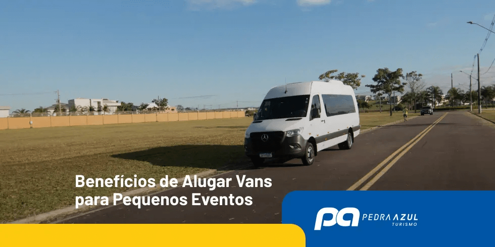 Benefícios de Alugar Vans para Pequenos Eventos
