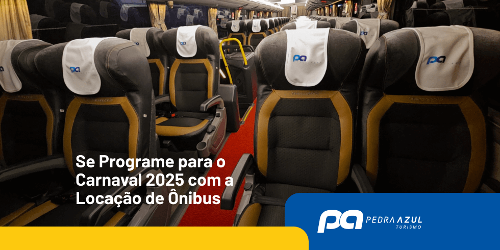 Se Programe para o Carnaval 2025 Com a Locação de Ônibus