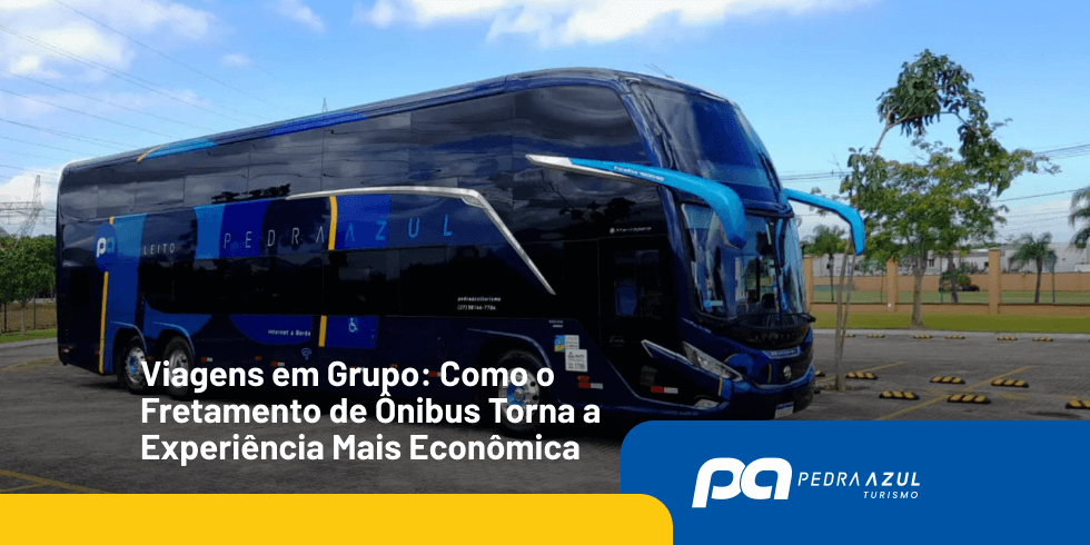 Viagens em Grupo: Como o Fretamento de Ônibus Torna a Experiência Mais Econômica