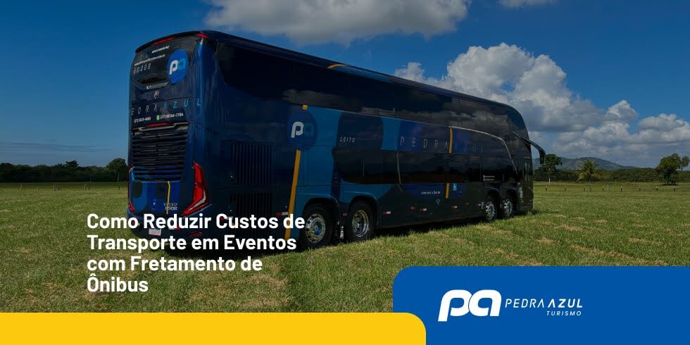 Como Reduzir Custos de Transporte em Eventos com Fretamento de Ônibus
