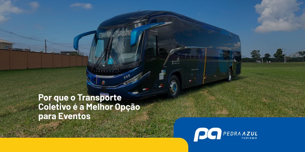 Por que o Transporte Coletivo é a Melhor Opção para Eventos