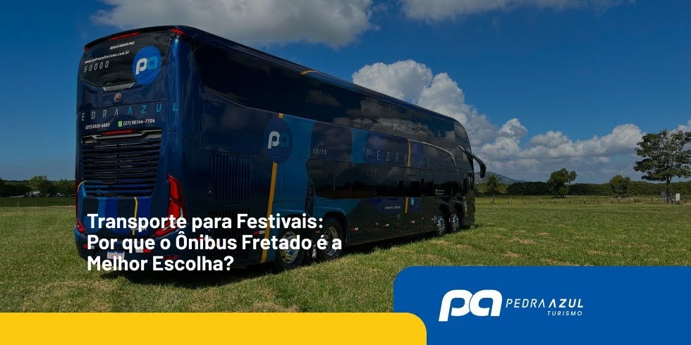 Transporte para Festivais: Por Que o Ônibus Fretado é a Melhor Escolha?